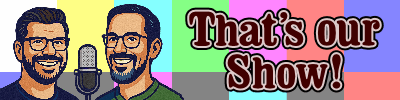 Logo for That's Our Show!